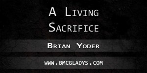 a-living-sacrifice-brian-yoder