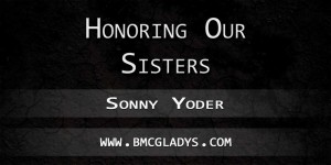 honoring-our-sisters-sonny-yoder