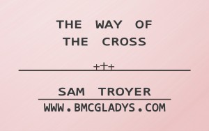 the way of the cross sam troyer